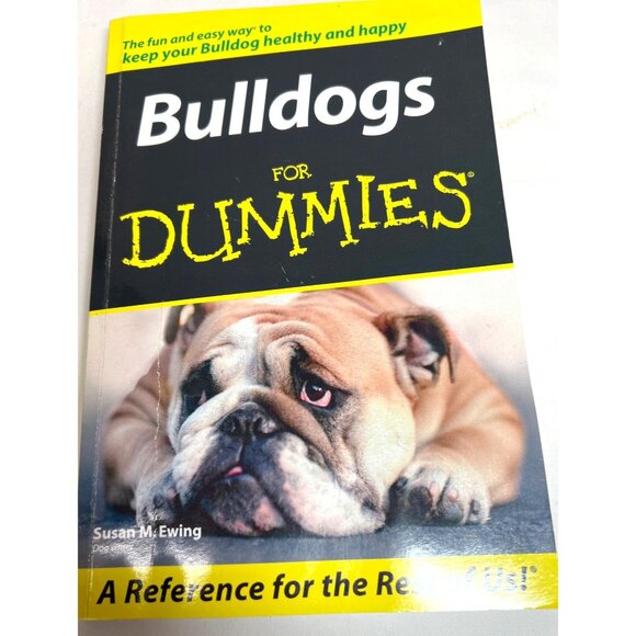 Bulldogs For Dummies Book By Susan M. Ewing - Picture 1 of 2